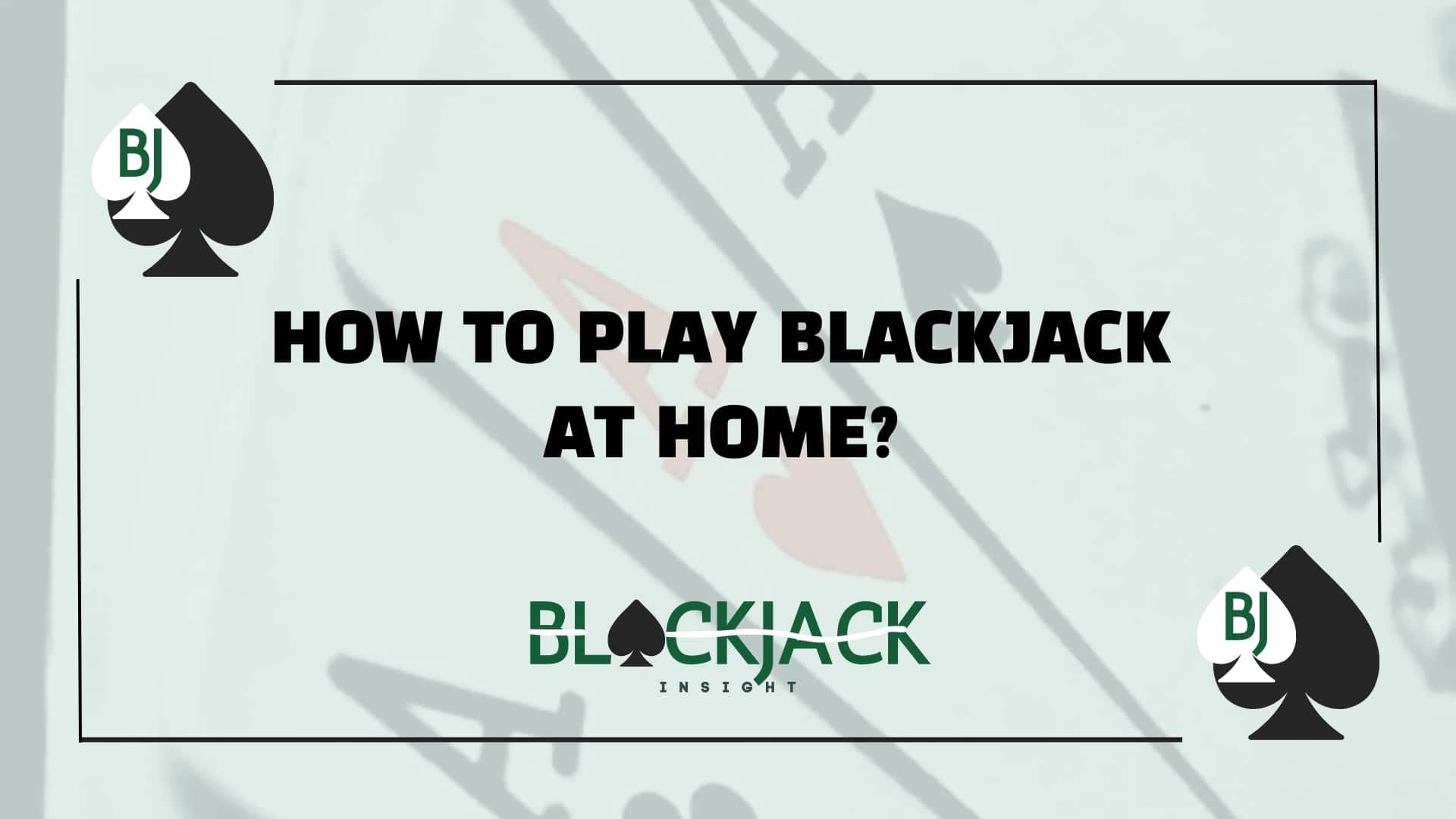 How to Play Blackjack at a Home