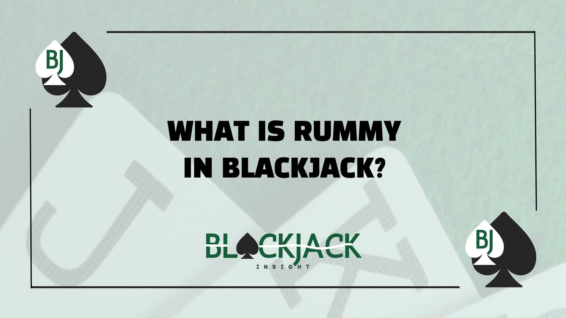 What Is Rummy in Blackjack
