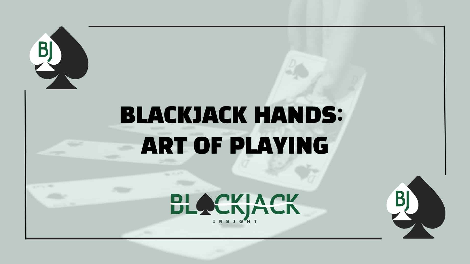 Blackjack Hands Art of PlayIng