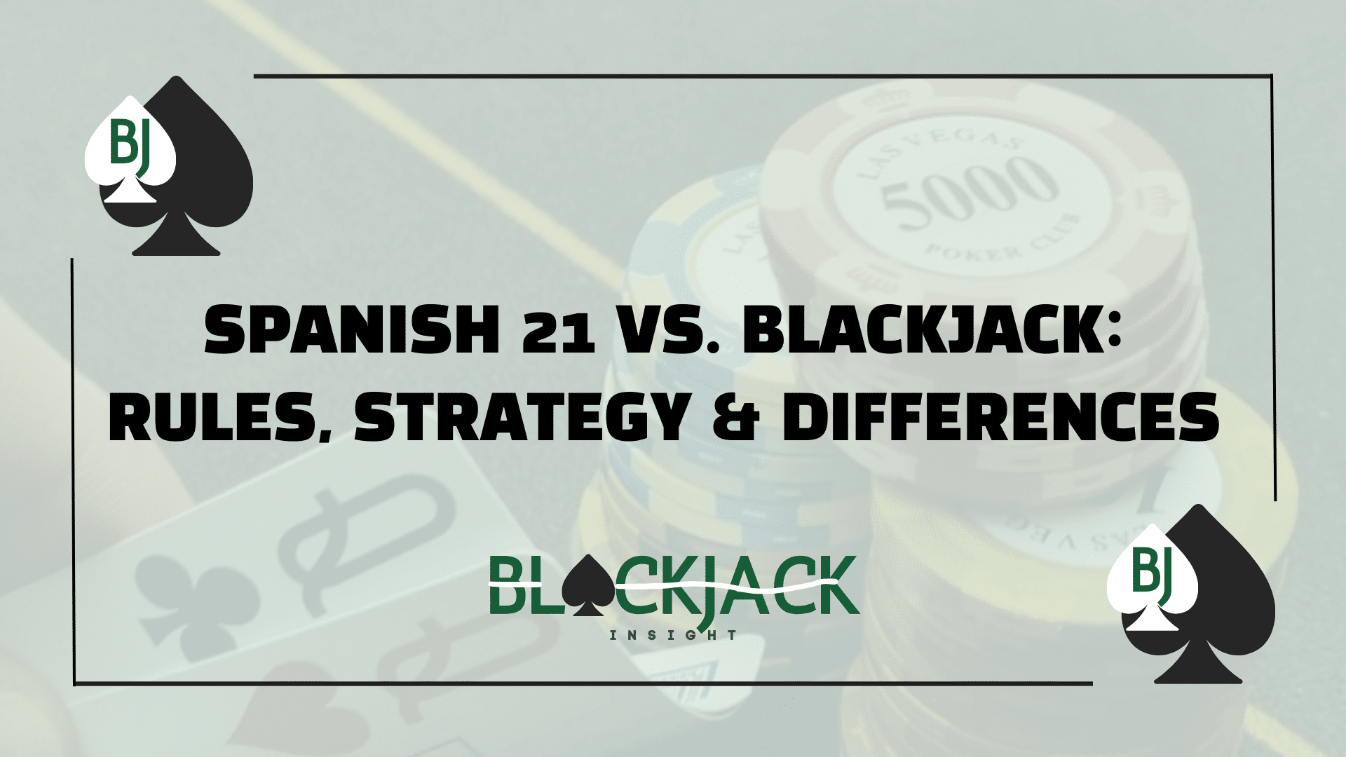 spanish 21 vs blackjack