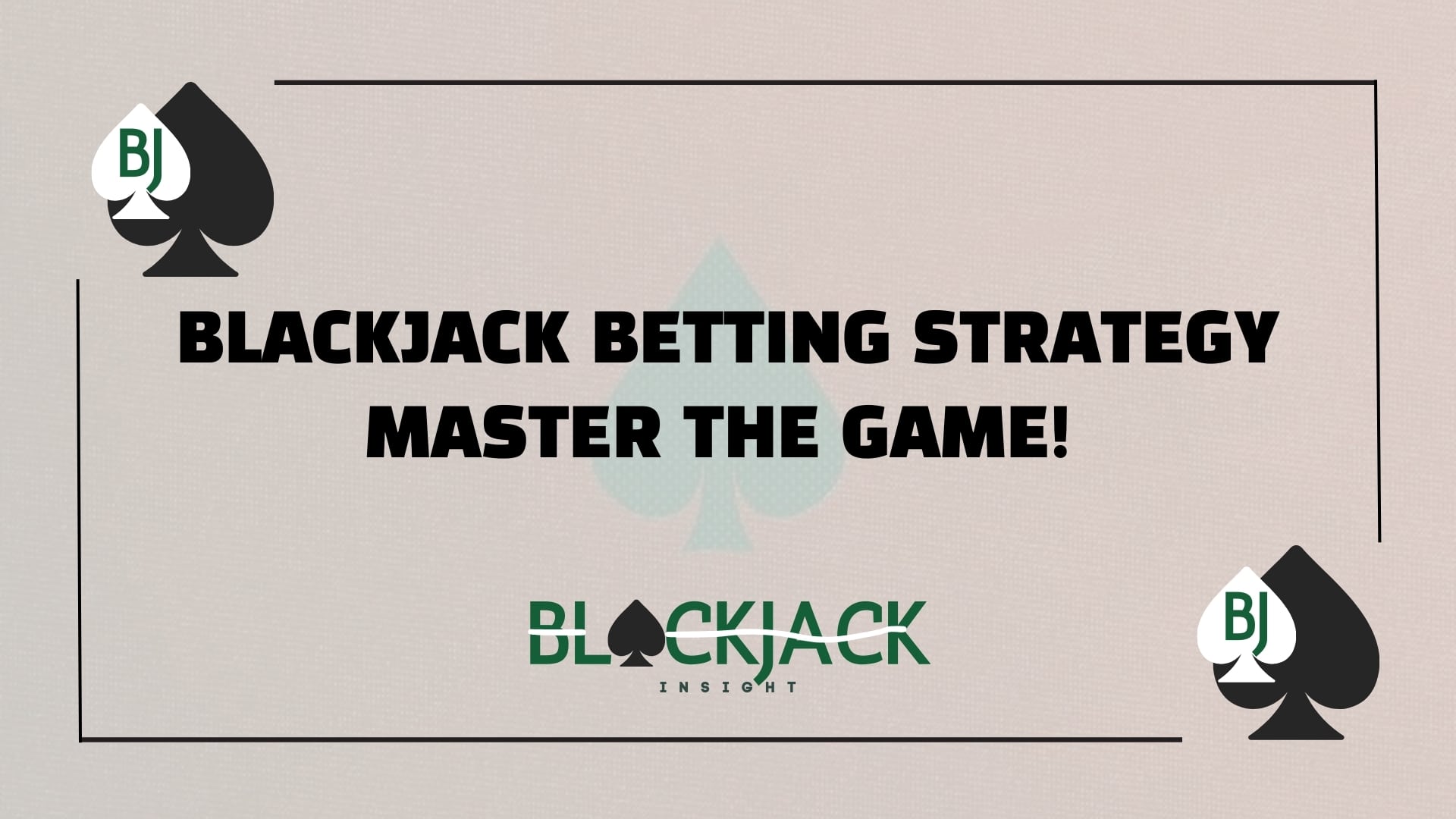 Blackjack Betting Strategy Master The Game